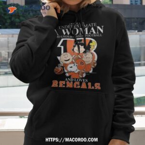 Never Underestimate A Woman Who Understands Football And Loves Cincinnati Bengals Mix Snoopy Peanuts Shirt