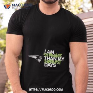 New England Patriots I Am Stronger Than My Darkest Days Shirt