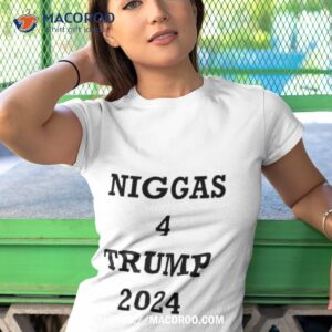 niggas 4 trump 2024 shirt tshirt 1