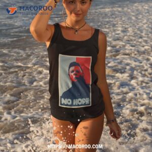 no hope michael myers halloween shirt tank top 3