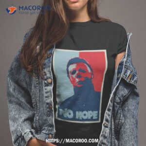 No Hope Michael Myers Halloween Shirt