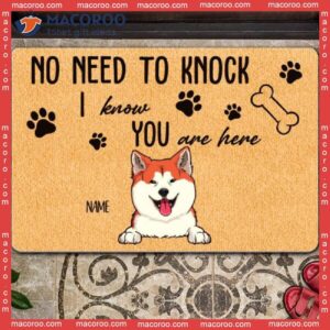 No Need To Knock Custom Doormat, We Know You Are Here Dog Welcome Mat, Gifts For Lovers