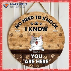 No Need To Knock, We Know You Are Here, Cat Pawprints Background, Personalized Lovers Wooden Signs