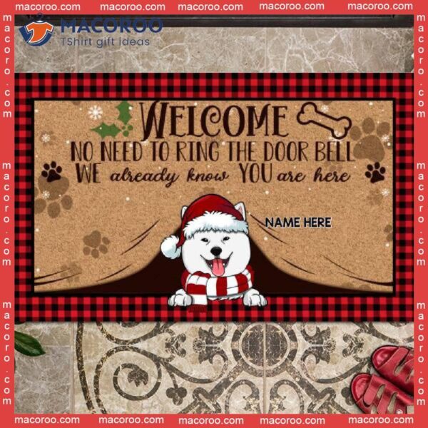 No Need To Ring The Door We Already Know You Are Here,christmas Welcome Mat, Gifts For Dog Lovers