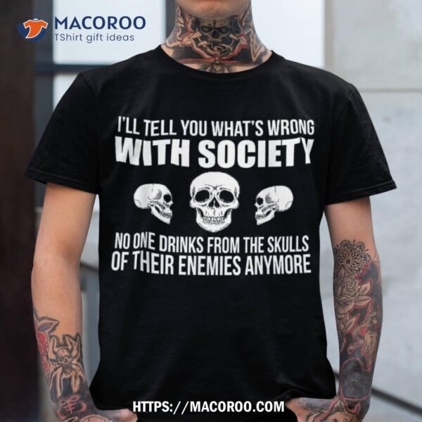 No One Drinks From The Skull Of Their Enemies Anymore Scary Shirt, Skeleton Masks