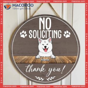 No Soliciting Custom Wooden Sign, Gifts For Dog Lovers, Thank You Personalized Housewarming