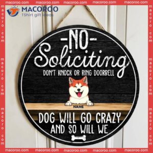 No Soliciting Don’t Knock Or Ring Doorbell, Wooden Door Hanger, Personalized Dog Breeds Signs, Gifts For Lovers