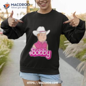 noahsturm barbie bobby hill shirt sweatshirt 1