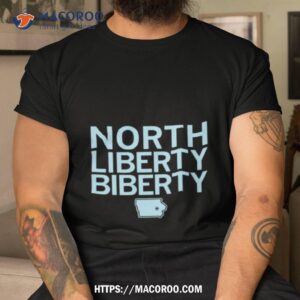North Liberty Biberty Shirt
