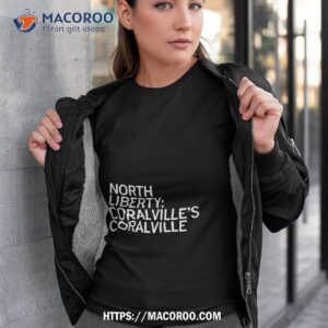 north liberty coralville s coralville shirt tshirt 3