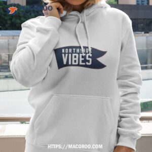 Northside Vibes Shirt