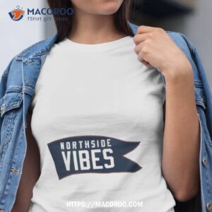 Northside Vibes Shirt