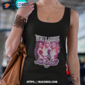 not safe for wear you ladies alright shirt tank top 4