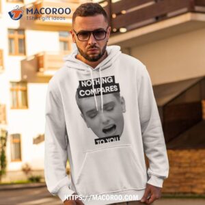Nothing Compares To You Song Sinead O’connor Shirt
