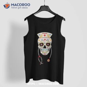 nurse sugar skull halloween day of the dead dia de los shirt scary skull tank top