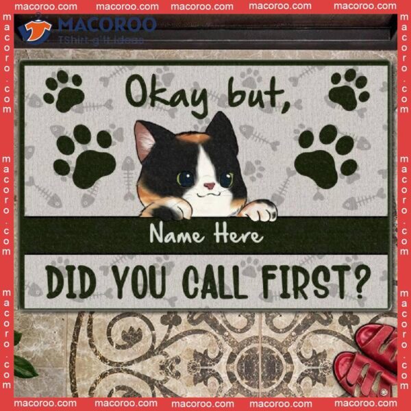 Okay But Did You Call First Front Door Mat, Gifts For Cat Lovers, Personalized Doormat