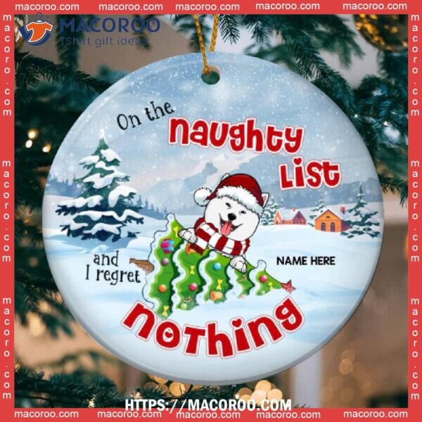 On Naughty List I Regret Nothing Funny Circle Ceramic Ornament, Pug Ornament