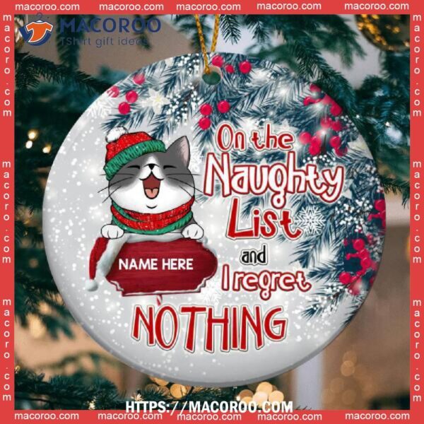 On The Naughty List And I Regret Nothing Silver Circle Ceramic Ornament, Hallmark Cat Ornaments