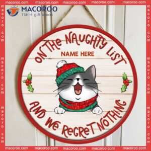 On The Naughty List And We Regret Nothing, Pale Wooden Red Around, Personalized Cat Christmas Signs