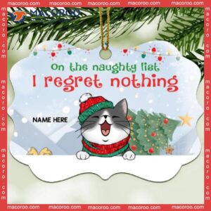 On The Naughty List I Regret Nothing, Christmas Tree & Snow Aluminium Ornate Ornament, Personalized Cat Breeds Ornament