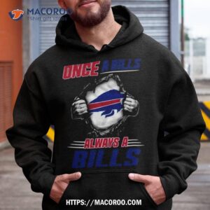 once a buffalo bills always a bills 2023 shirt hoodie