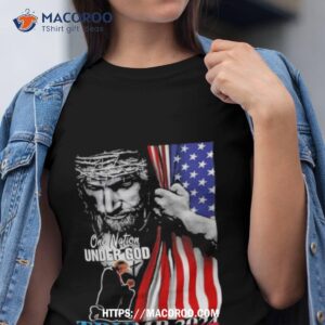One Nation Under God Donald Trump 2024 Strong America Shirt