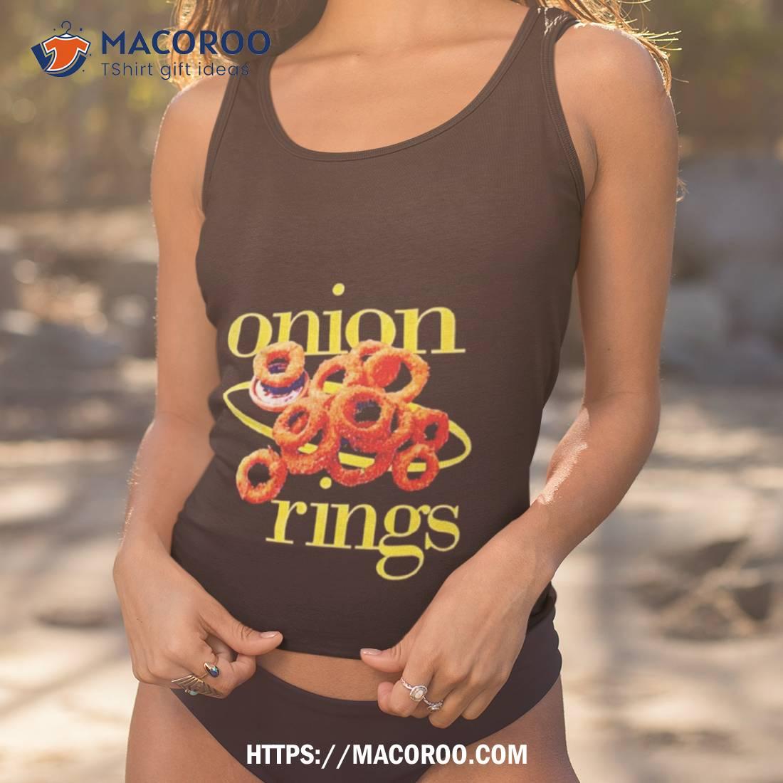 Onion Rings Shirt Onion Rings Shirt