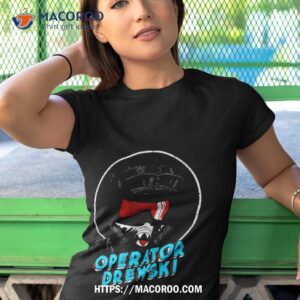 Operator Drewski Cartoon Shirt 3 operator drewski cartoon shirt tshirt 1