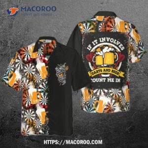 Optional  If It Involves Darts And Beer, Count Me In; Hawaiian Shirt Optional.