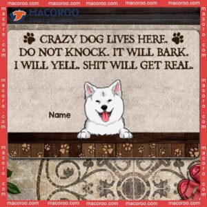 Outdoor Door Mat, Crazy Dogs Live Here Do Not Knock They Will Bark Custom Doormat, Gifts For Dog Lovers