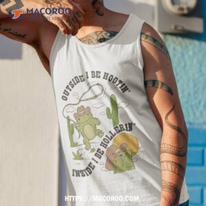 outside i be hootin inside hollerin funny cactus frog shirt useful gifts for dad tank top 1