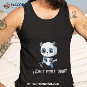 panda i can t adult today shirt tank top 3