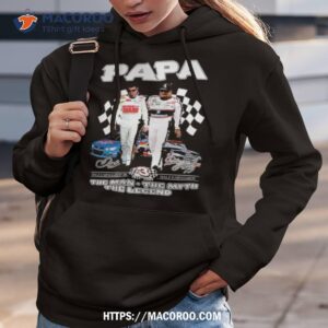 Papa Dale Earnhardt Jr And Dale Earnhardt 1951 2001 The Man The Myth The Legend Signatures Shirt 2 papa dale earnhardt jr and dale earnhardt 1951 2001 the man the myth the legend signatures shirt hoodie 3