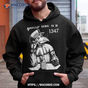 Party Like It’s 1347 Chill Plague Doctor Shirt