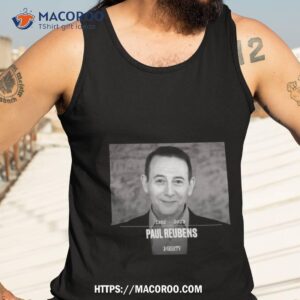 paul reubens 1952 2023 shirt tank top 3