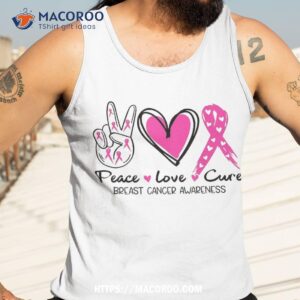 peace love cure pink ribbon breast cancer awareness shirt father s day gift basket tank top 3