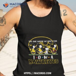 Peanuts The One Where We Root For Hawkeyes Shirt 3 peanuts the one where we root for hawkeyes shirt tank top 3
