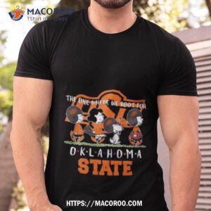 Peanuts The One Where We Root For Oklahoma State University Shirt