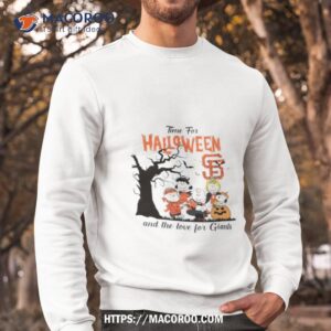 peanuts time for halloween and the love for san francisco giants logo 2023 shirt sweatshirt