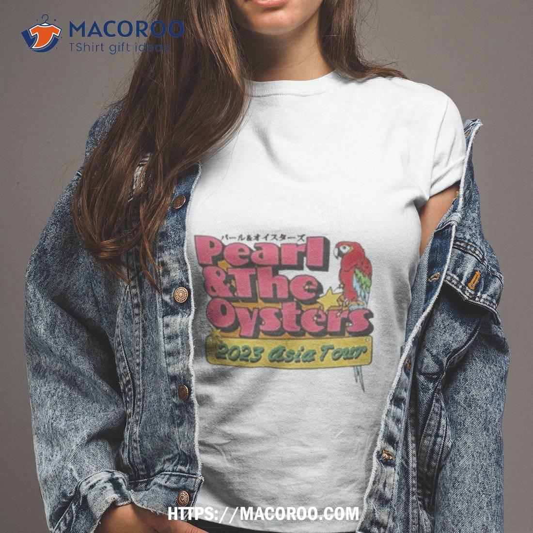 Pearl & The Oysters Asia Tour 2023 Shirt Pearl & The Oysters Asia Tour 2023 Shirt