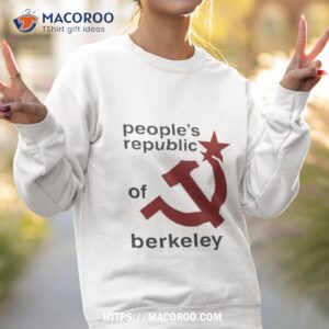 people s republic of berkeley shirt sweatshirt 2
