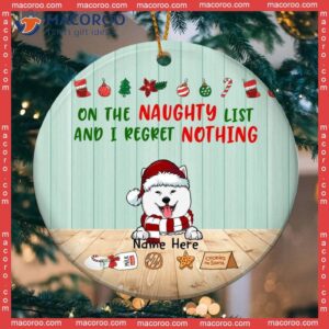 Personalized Dog Lovers Christmas Gift, Mint Wooden,on The Naughty List And We Regret Nothing Circle Ceramic Ornament