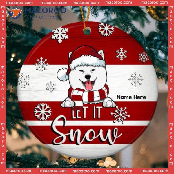 Personalized Dog Lovers Decorative Christmas Ornament,personalised Let It Snow Red & White Circle Ceramic Ornament