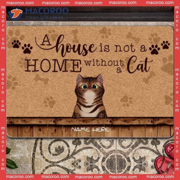 Personalized Doormat, A House Is Not Home Without Cats Front Door Mat, Gifts For Cat Lovers