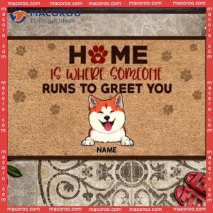 Personalized Doormat, Gifts For Dog Lovers, Home Is Where Someone Runs To Greet You Outdoor Door Mat