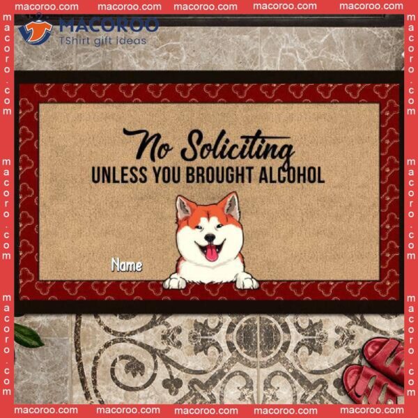 Personalized Doormat, Gifts For Dog Lovers, No Soliciting Unless You Brought Alcohol Outdoor Door Mat