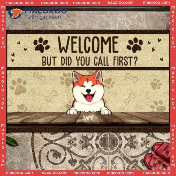 Personalized Doormat, Gifts For Pet Lovers, Welcome But Did You Call First Front Door Mat