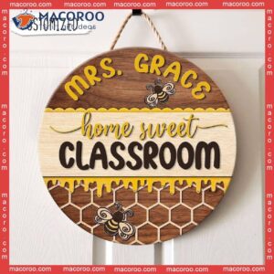Personalized Home Sweet Classroom, Classroom Decor, Wall Art, Custom Teacher Name Sign, Door Hanging, Bee Sign