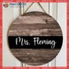 Personalized Name Welcome Teacher Wooden Signss Decor, Best Gifts For Teachers