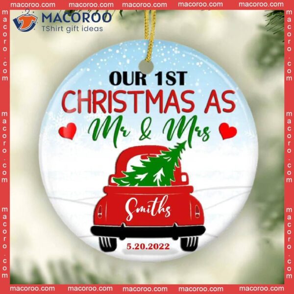 Personalized Ornament,our First Christmas As Mr And Mrs Ornament, Truck, Married Just Ornament